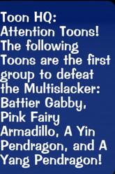 The in-game popup announcing the first Toons to defeat the Multislacker